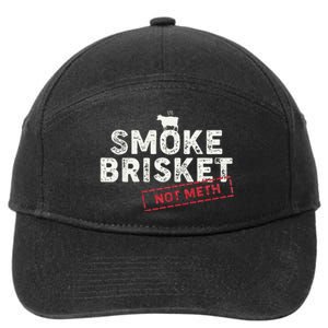 Smoke Brisket Not Meth Funny Brisket Bbq Grilling 7-Panel Snapback Hat