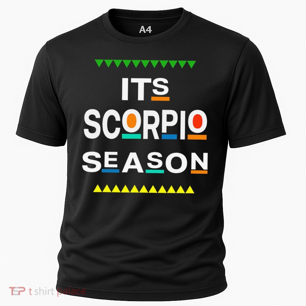 Scorpio Birthday October November ITS LEO SEASON Fun Saying Performance Shirt