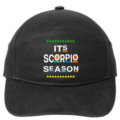 Scorpio Birthday October November ITS LEO SEASON Fun Saying 7-Panel Snapback Hat