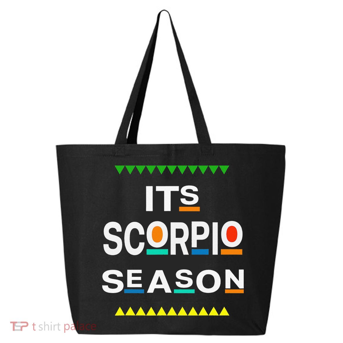 Scorpio Birthday October November ITS LEO SEASON Fun Saying 25L Jumbo Tote