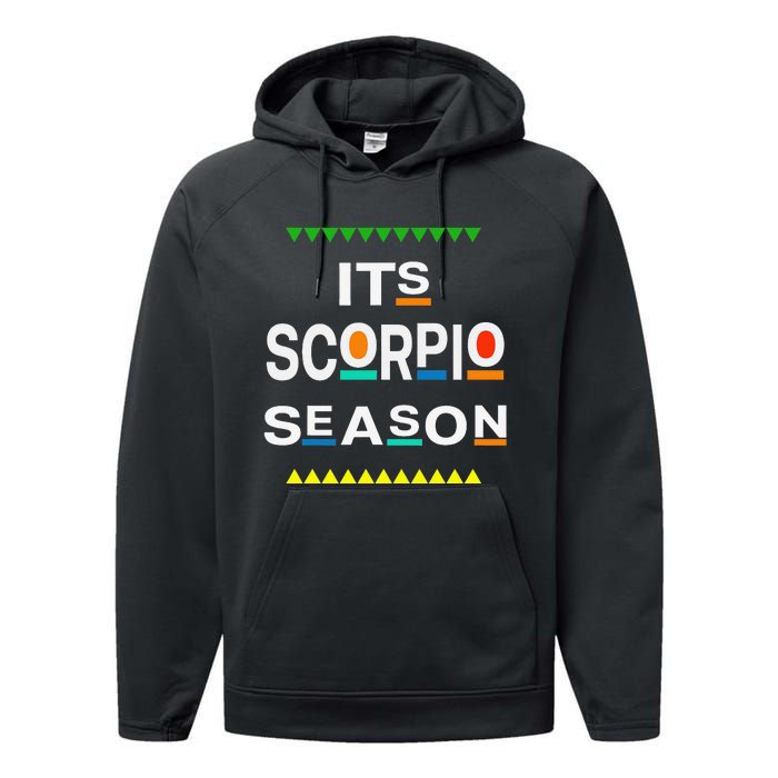 Scorpio Birthday October November ITS LEO SEASON Fun Saying Performance Fleece Hoodie