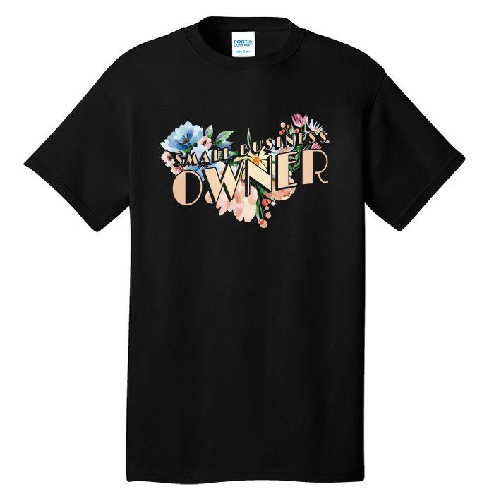 Small Business Owner Flower Tall T-Shirt