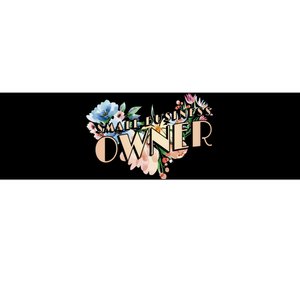 Small Business Owner Flower Bumper Sticker