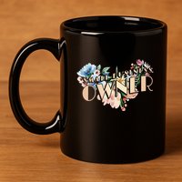 Small Business Owner Flower 11oz C Handle Ceramic Mug
