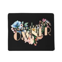 Small Business Owner Flower Mousepad