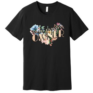 Small Business Owner Flower Premium T-Shirt