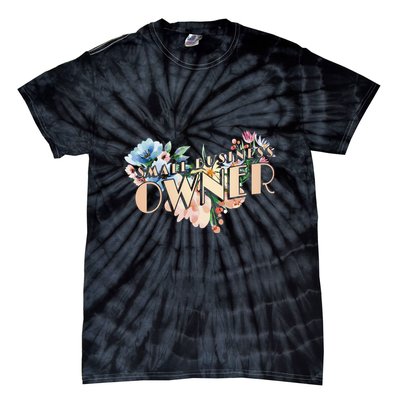 Small Business Owner Flower Tie-Dye T-Shirt