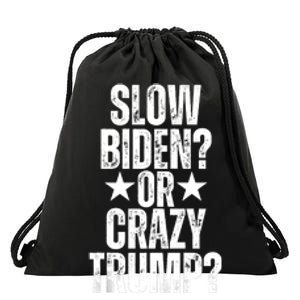 Slow Biden Or Crazy Trump Funny American Political Design Drawstring Bag