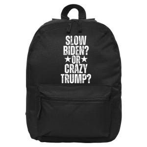 Slow Biden Or Crazy Trump Funny American Political Design 16 in Basic Backpack