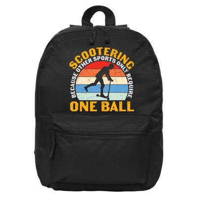 Scootering Because Other Sports Only Require One Ball Scooter Plus Size Shirts 16 in Basic Backpack