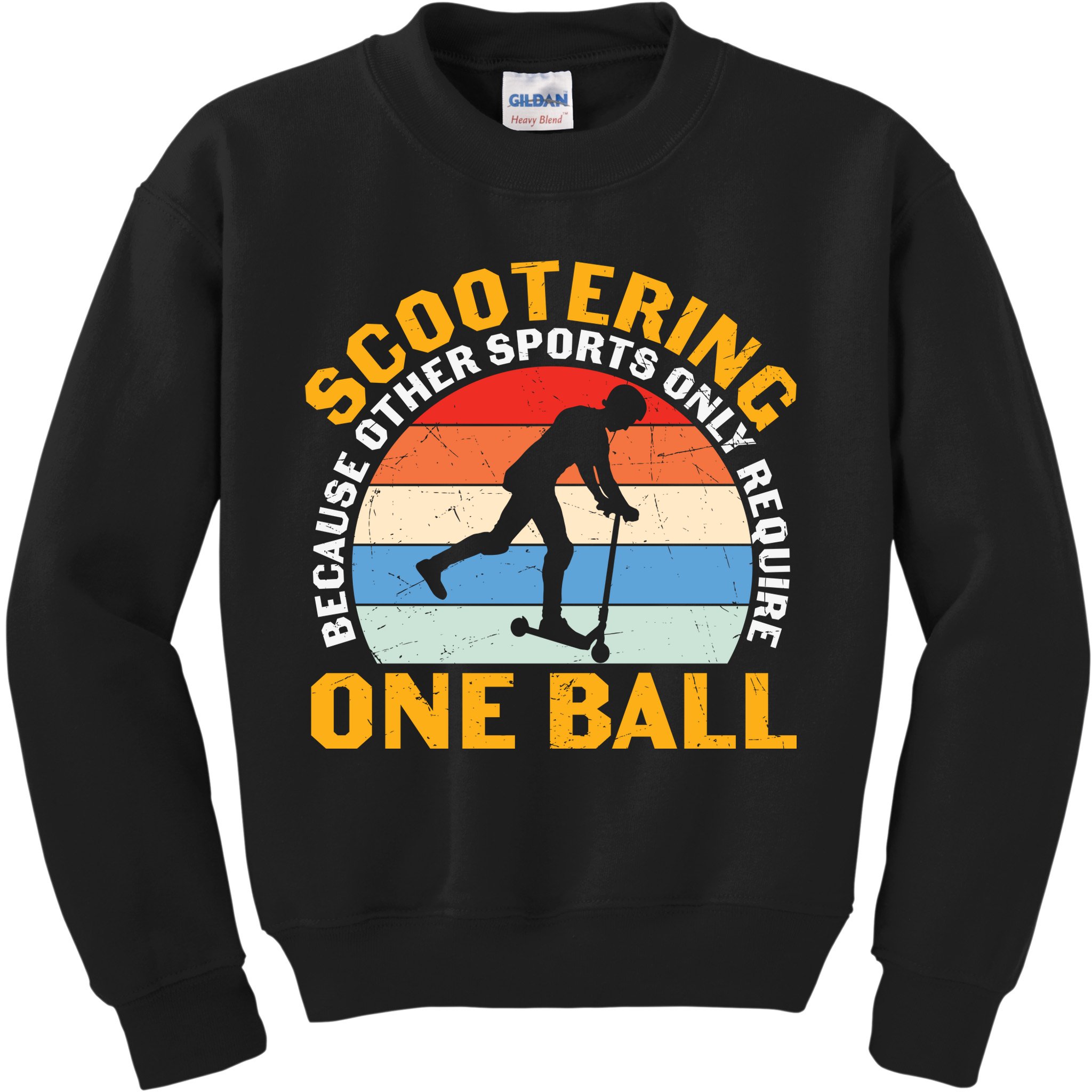 Scootering Because Other Sports Only Require One Ball Scooter Plus Size Shirts Kids Sweatshirt