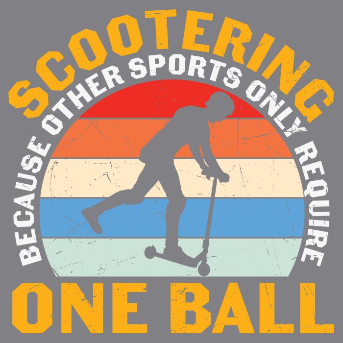 Scootering Because Other Sports Only Require One Ball Scooter Plus Size Shirts Impact Tech Backpack
