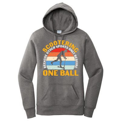 Scootering Because Other Sports Only Require One Ball Scooter Plus Size Shirts Women's Pullover Hoodie