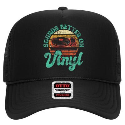 Sounds Better On Vinyl Music Lover Disc Records Collector High Crown Mesh Back Trucker Hat