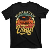 Sounds Better On Vinyl Music Lover Disc Records Collector T-Shirt