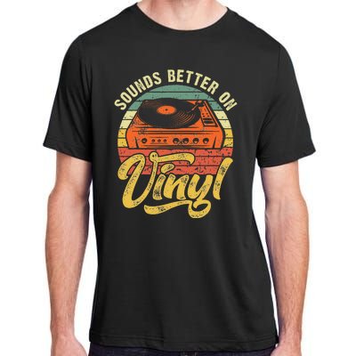 Sounds Better On Vinyl Music Lover Disc Records Collector Adult ChromaSoft Performance T-Shirt