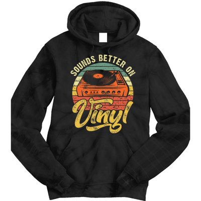 Sounds Better On Vinyl Music Lover Disc Records Collector Tie Dye Hoodie