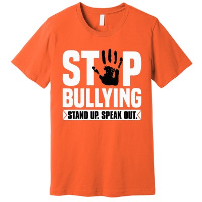 Stop Bullying Orange Stand Up Speak Out Unity Day Premium T-Shirt