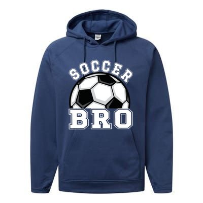 Soccer Brother Of A Soccer Player Bro Performance Fleece Hoodie