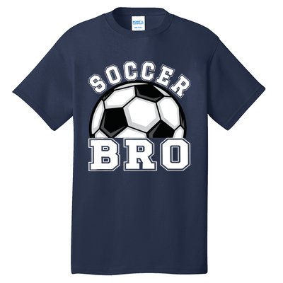 Soccer Brother Of A Soccer Player Bro Tall T-Shirt