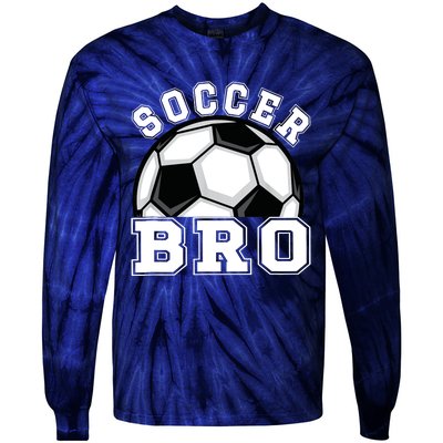 Soccer Brother Of A Soccer Player Bro Tie-Dye Long Sleeve Shirt