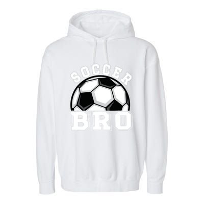 Soccer Brother Of A Soccer Player Bro Garment-Dyed Fleece Hoodie