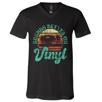 Sounds Better On Vinyl Music Lover Disc Records Collector V-Neck T-Shirt