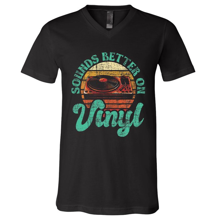 Sounds Better On Vinyl Music Lover Disc Records Collector V-Neck T-Shirt