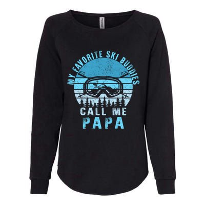 Ski Buddies Papa Skiing Goggles Snowboarding Grandpa Dad Gift Womens California Wash Sweatshirt