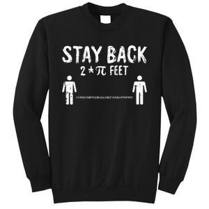 Stay Back Pi-Day Funny 3.14 Math Symbols Quarantine Sweatshirt