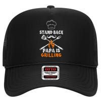 Stand Back Papa Is Grilling Funny Grill BBQ Dad High Crown Mesh Back Trucker Hat