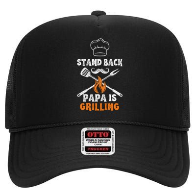 Stand Back Papa Is Grilling Funny Grill BBQ Dad High Crown Mesh Back Trucker Hat