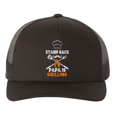 Stand Back Papa Is Grilling Funny Grill BBQ Dad Yupoong Adult 5-Panel Trucker Hat