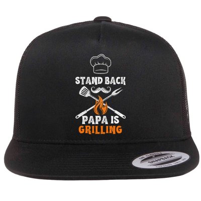 Stand Back Papa Is Grilling Funny Grill BBQ Dad Flat Bill Trucker Hat