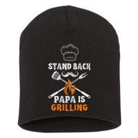 Stand Back Papa Is Grilling Funny Grill BBQ Dad Short Acrylic Beanie