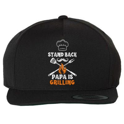 Stand Back Papa Is Grilling Funny Grill BBQ Dad Wool Snapback Cap