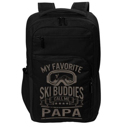 Ski Buddies Papa Skiing Goggles Snowboarding Grandpa Dad Gift Impact Tech Backpack