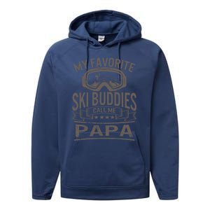 Ski Buddies Papa Skiing Goggles Snowboarding Grandpa Dad Gift Performance Fleece Hoodie