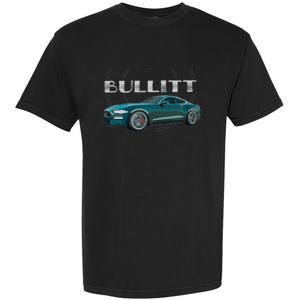 S550 Bullitt Performance Car 5.0liter V8 Muscle Green Garment-Dyed Heavyweight T-Shirt