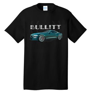 S550 Bullitt Performance Car 5.0liter V8 Muscle Green Tall T-Shirt