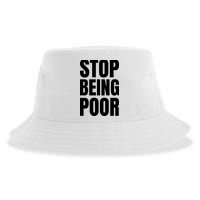 Stop Being Poor Funny Bold Quote Sustainable Bucket Hat