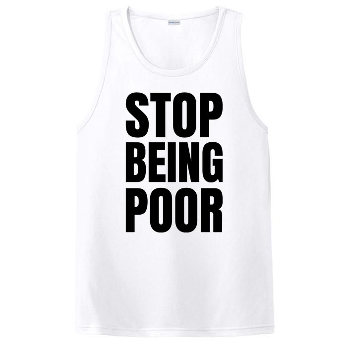 Stop Being Poor Funny Bold Quote PosiCharge Competitor Tank