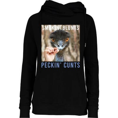 Smokin Blunts Peckin Cunts Womens Funnel Neck Pullover Hood