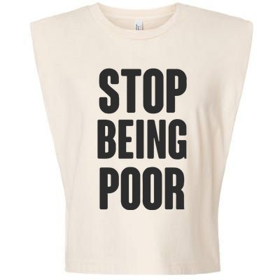 Stop Being Poor Garment-Dyed Women's Muscle Tee