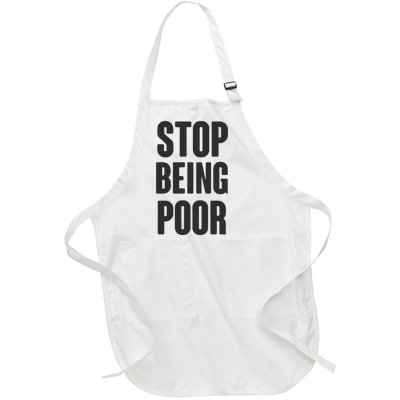 Stop Being Poor Full-Length Apron With Pockets