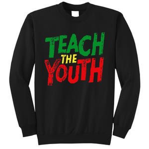 Strong Black Pride Teach The  Power Sweatshirt