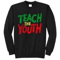 Strong Black Pride Teach The  Power Sweatshirt