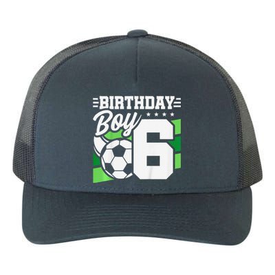 Soccer Birthday Party 6 Year Old Boy 6th Birthday Yupoong Adult 5-Panel Trucker Hat