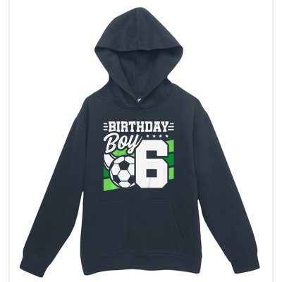 Soccer Birthday Party 6 Year Old Boy 6th Birthday Urban Pullover Hoodie