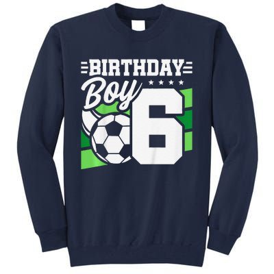 Soccer Birthday Party 6 Year Old Boy 6th Birthday Tall Sweatshirt